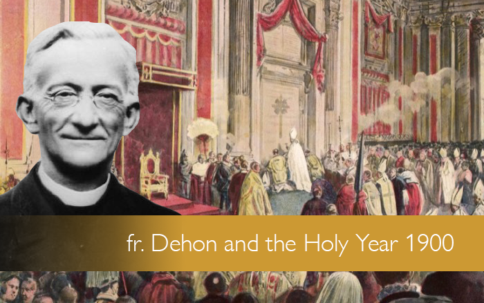 Fr. Dehon and the Holy Year 1900