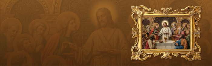 Holy Thursday: On the Eucharist and Holy Communion