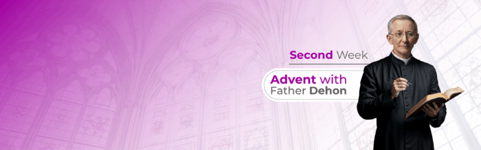 Advent with Father Dehon – Second Week