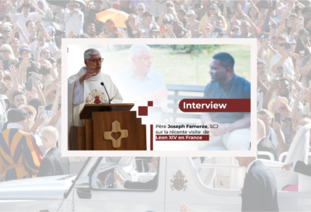 “Acredito que há uma sede na população francesa…” – Entrevista com o padre Joseph Famerée, SCJ, sobre a recente visita de Leão XIV à França.